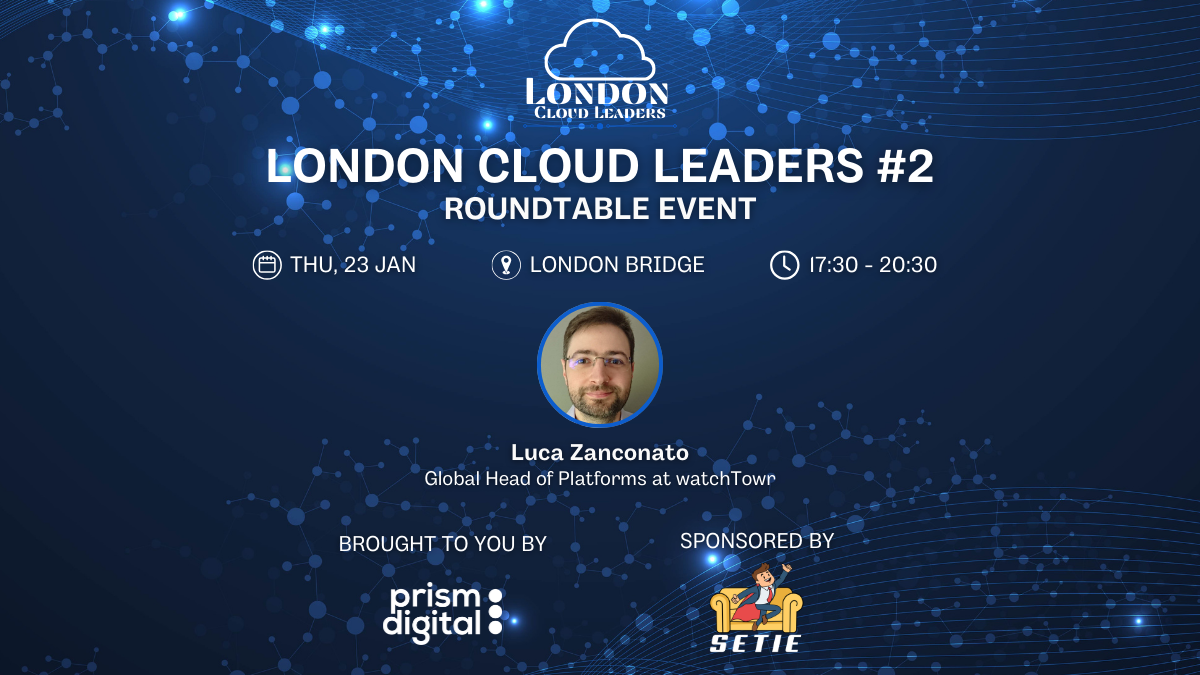 London Cloud Leaders #2 - Cloud Network and Security in Complex Organisations