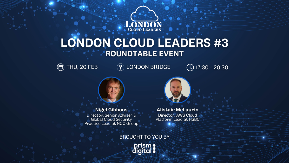 London Cloud Leaders #3 - Cloud Risk, Enablement and Competitive Advantage